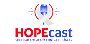 Sociedad Americana Contra el Cáncer de Puerto Rico lanza HOPEcast, un podcast lleno de esperanza y educación